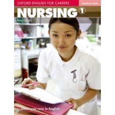 Oxford English For Careers: Nursing 1: Student'S Book