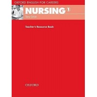 Oxford English For Careers: Nursing 1: Teacher'S Resource Book